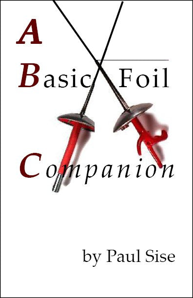 A Basic Foil Companion by Paul Sise